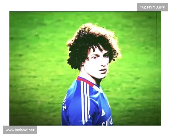 专家深度解析大卫路易斯无缘名单背后的原因与球队战术考量